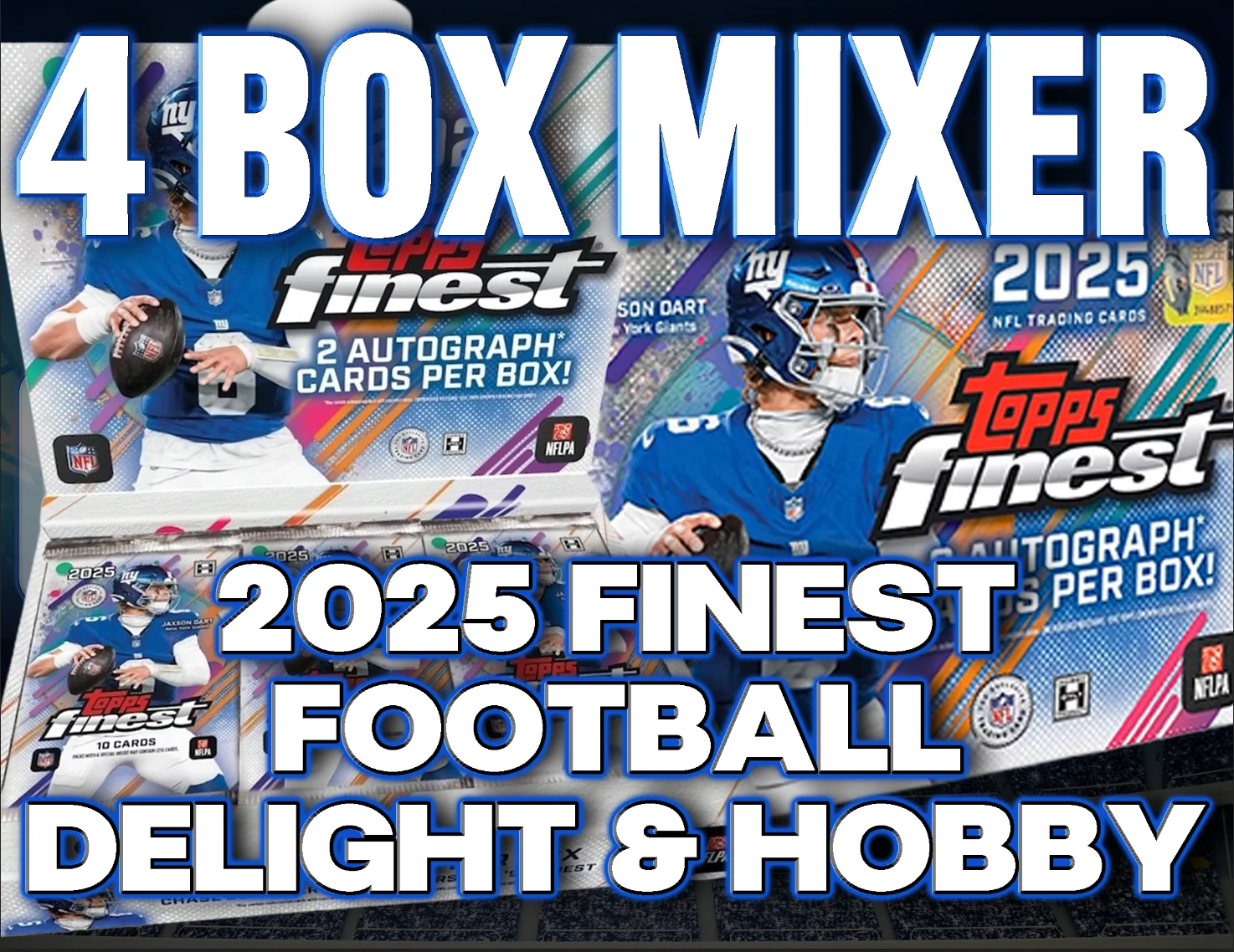 2025 Topps Finest Football Delight & Hobby 4 Box Mixer #1 - PICK YOUR TEAM