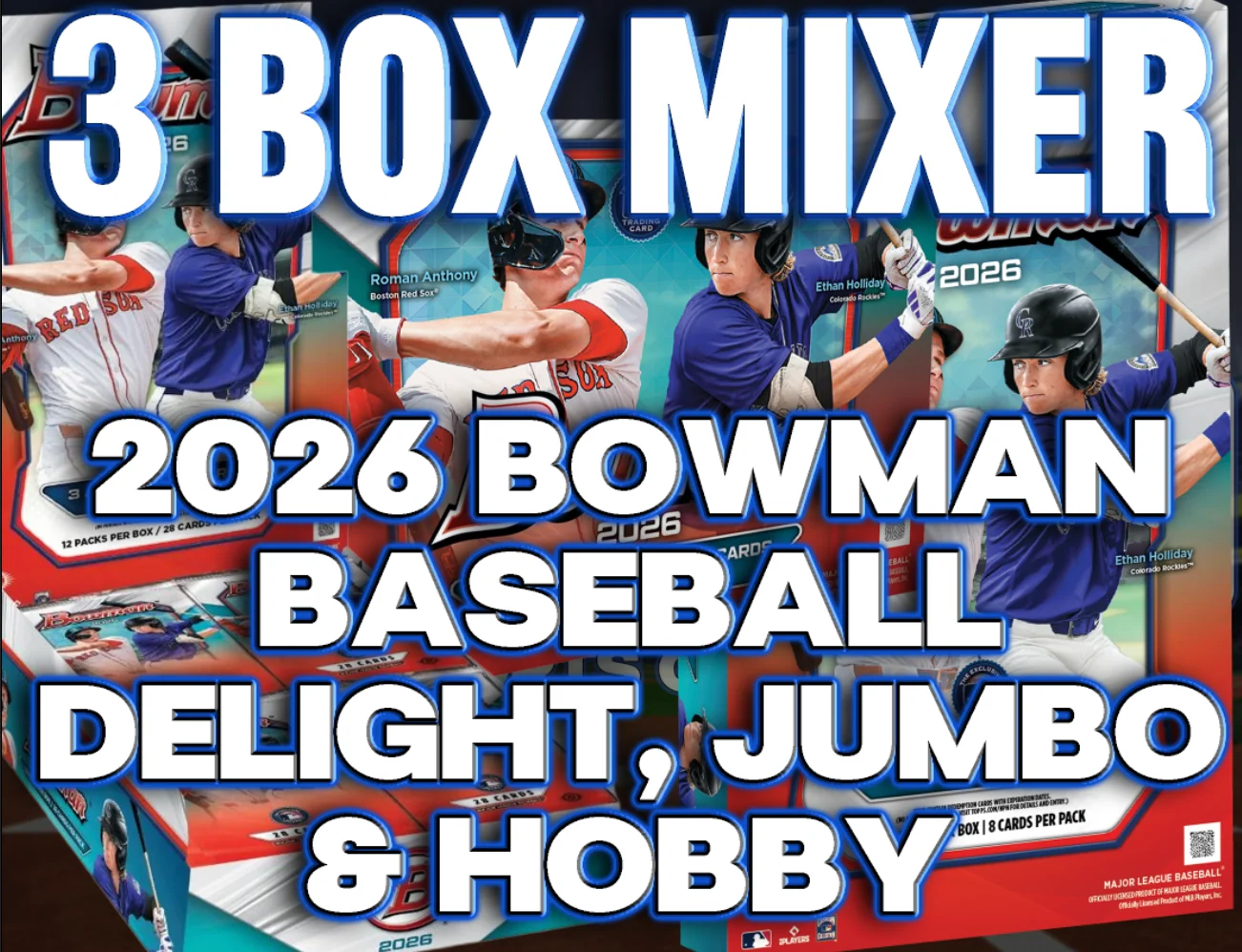 2026 Bowman Baseball Delight, Jumbo & Hobby 3 Box Mixer #8 - RANDOM TEAMS