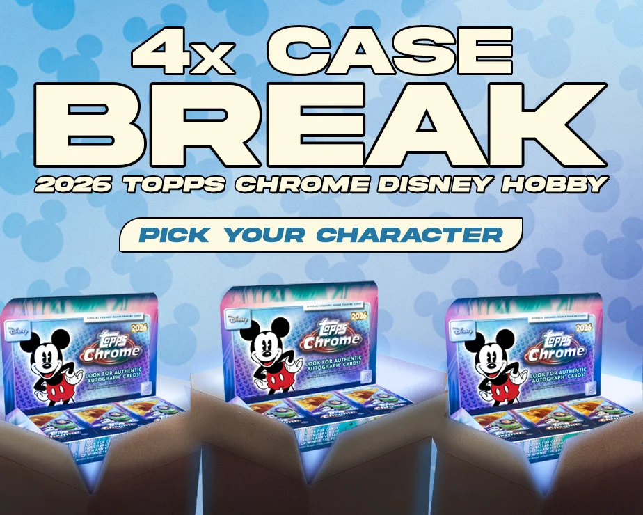 4x Case Break - 2026 Topps Chrome Disney Hobby #3 - PICK YOUR CHARACTER