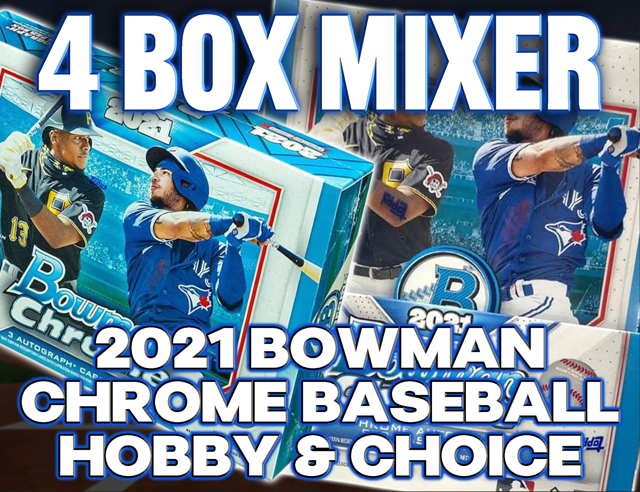 ON THE FLY - 2021 Bowman Chrome Baseball Hobby & Choice 4 Box Mixer #5 - RANDOM DIVISIONS