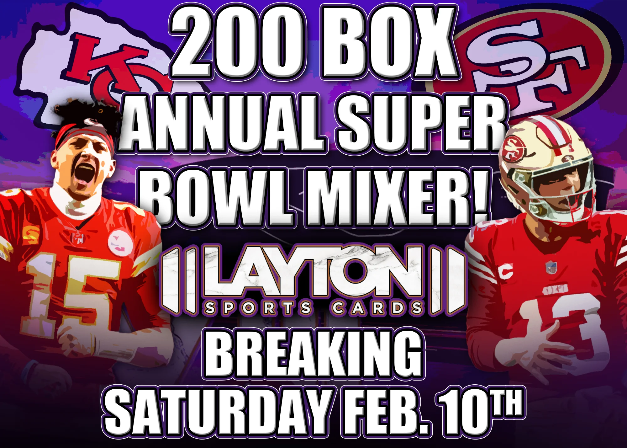 The Layton Sports Cards Super Bowl LVIII 200 Box Football Mixer Extravaganza - RANDOM TEAMS